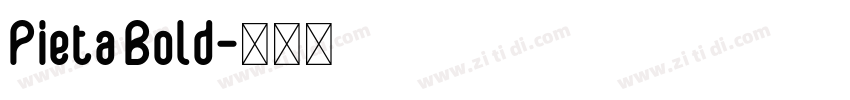 Pieta Bold字体转换
